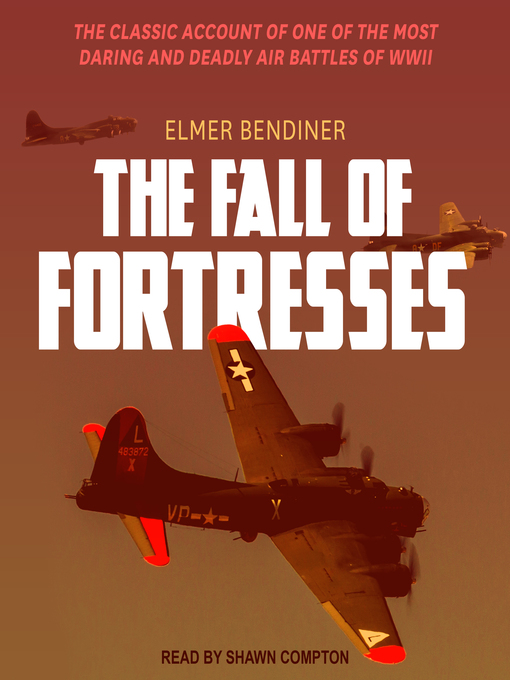 Title details for The Fall of Fortresses by Elmer Bendiner - Wait list